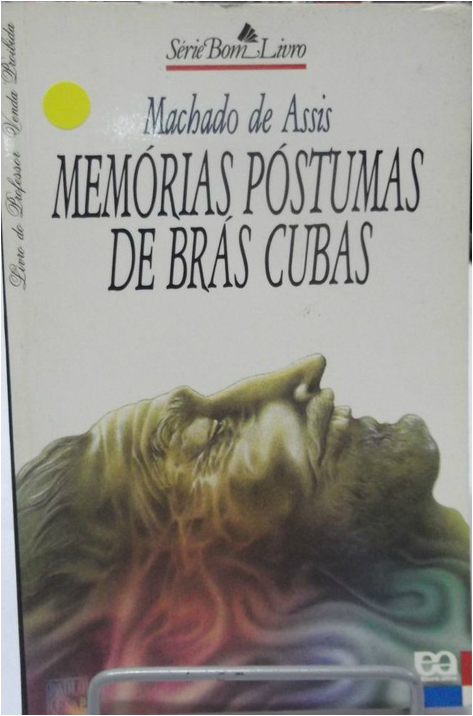 Resenha] Memórias Póstumas de Brás Cubas – Machado de Assis